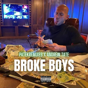 Broke Boys (Explicit)