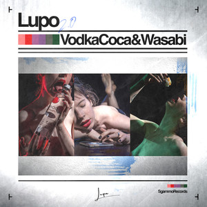 Vodka Coca & Wasabi (Explicit)