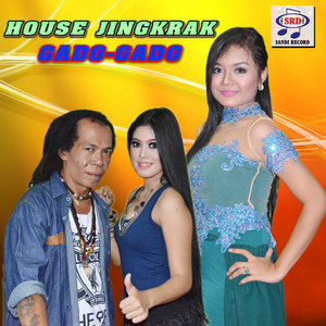 House Jingkrak Gado Gado