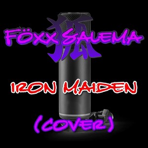 Iron Maiden (Cover) [Explicit]