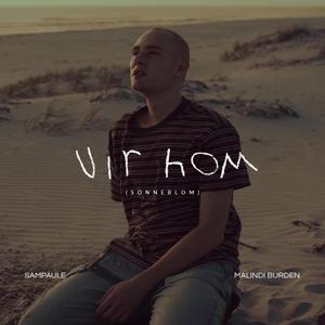 vir hom // SONNEBLOM (feat. Malindi)