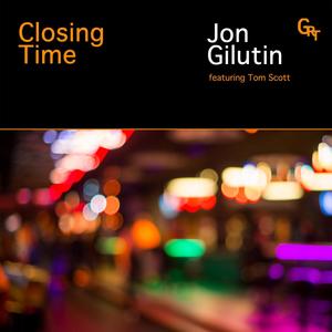 Closing Time (feat. Tom Scott)