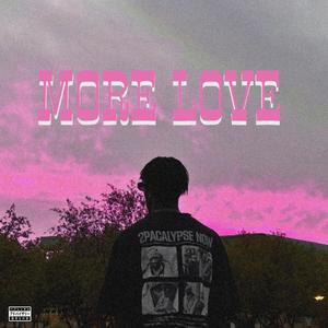 MORE LOVE (feat. SeshOmnyama) [Explicit]