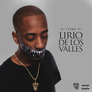 Lirio De Los Valles (Explicit)