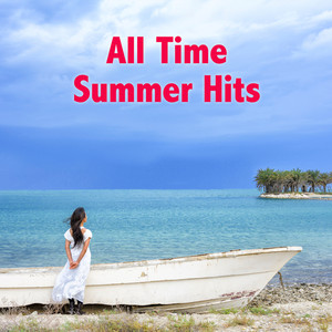 All Time Summer Hits (Explicit)