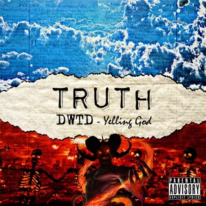 DWTD: Yelling God (Explicit)