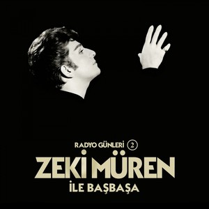 Radyo Günleri Zeki Müren ile Başbaşa, Vol.  2 (Türküler)