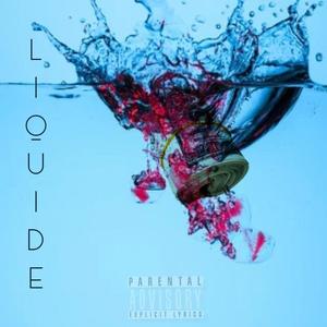 LIQUIDE (feat. My Men AG, Diggy Falco, Jason Fly & Lyriikal) (Explicit)
