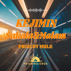 Sakala&Malam (Prod. by Mule)