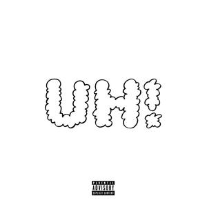 UH! (feat. TLion) [Explicit]