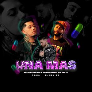 Una Más (feat. Anthony Ducapo & Jhoneisi Family) [Explicit]