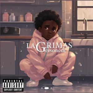 Lagrimas (Explicit)