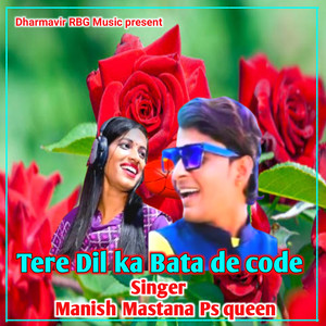 Tere Dil Ka Bata De Code