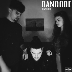 Rancore (Explicit)