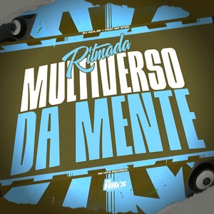 Ritmada Multiverso da Mente (Explicit)
