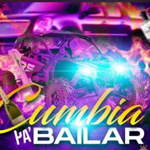 Cumbia Pa Bailar (Explicit)