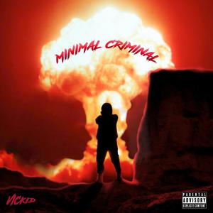 Minimal Criminal (feat. Thiccie) [Explicit]