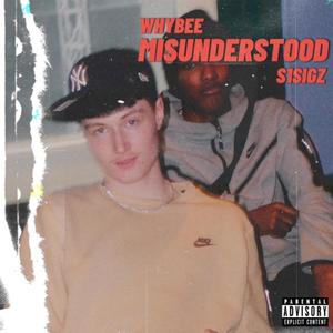 Misunderstood (feat. S1Sigz) [Explicit]