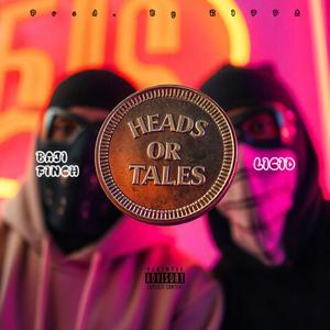 Heads or Tales (feat. Lucid) [Explicit]