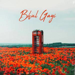 Bhul Gayi (feat. URA & GURU)