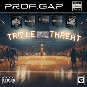 Triple Threat (feat. Lil Chand, 999MARZ & TheyEnvyDK) (Explicit)