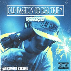 Old Fashion Or Ego Trip ?(feat. FC3) (Explicit)