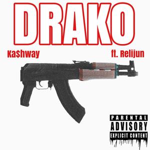 Drako (feat. Relijun) (Explicit)