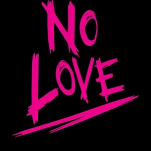 No Love (Explicit)