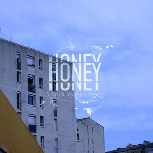 HONEY (feat. YASSB & VESCO) (Explicit)