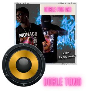 Doble Por Ahi (Doble Tono) (Explicit)
