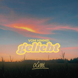 Vom Himmel geliebt