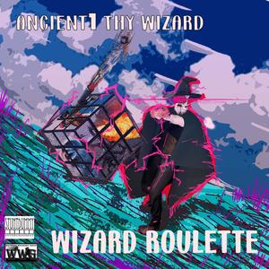 Wizard Roulette (feat. D-Bo ThaSyrin) [Explicit]