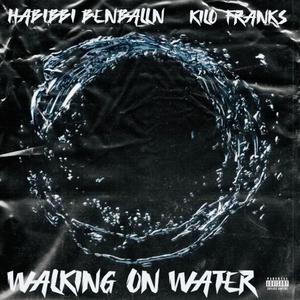 Walking On Water (Explicit)