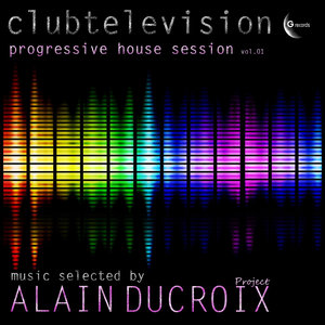 Clubtelevision Progressive House Session, Vol. 1