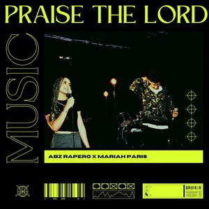 Praise The Lord (feat. Mariah Paris)