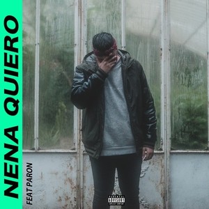 Nena Quiero (feat. Paron HB) [Explicit]