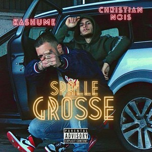 Spalle Grosse (Explicit)