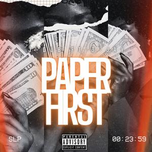 Paper First (feat. 3-Jay) (Explicit)