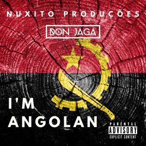 I´m Angolan (feat. Don Jaga)