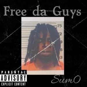 Free da guys (Explicit)