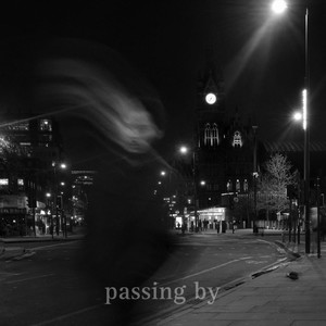 Passing By (Explicit)
