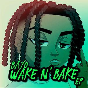 wake n' bake (Explicit)