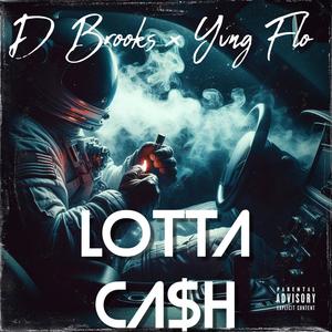 LOTTA CASH (feat. Yvng Flo) [Explicit]