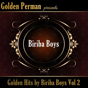 Golden Hits by Biriba Boys Vol 2