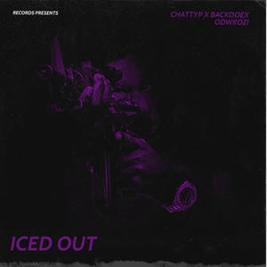 ICED OUT (feat. LIL TORCH & ODWKOZI) [Explicit]