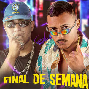 Final de Semana (Explicit)