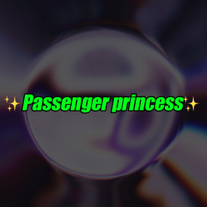 Passenger Princess