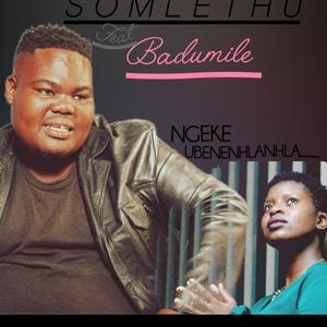Ngeke ubenenhlanhla (feat. Badumile)