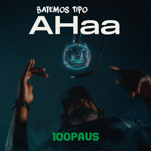 Batemos Tipo AHaa (Explicit)