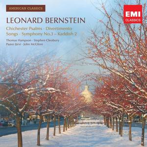American Classics: Leonard Bernstein; 1600 Pennsylvania Avenue; Symphony No.3; Chichester Psalms